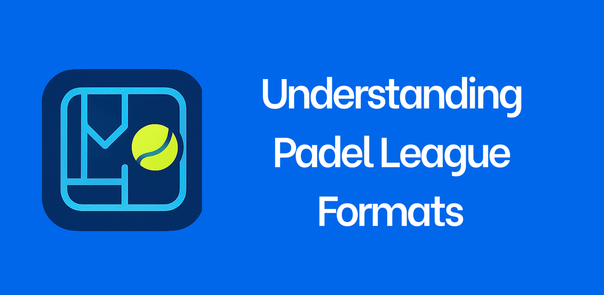 Understanding Padel League Formats: Fixed Teams vs Dynamic Teams