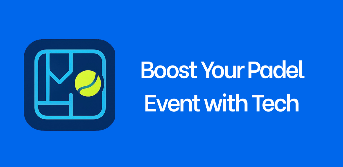 Boost Your Padel Event with Tech