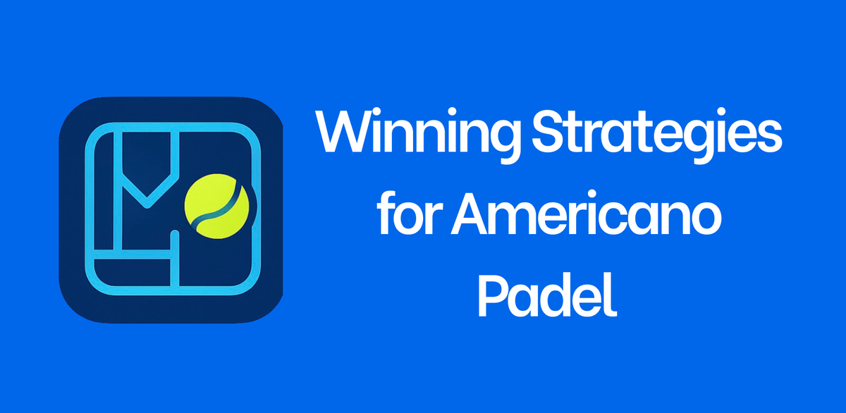 Winning Strategies for Americano Padel