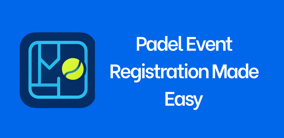 Padel Event Registration Made Easy